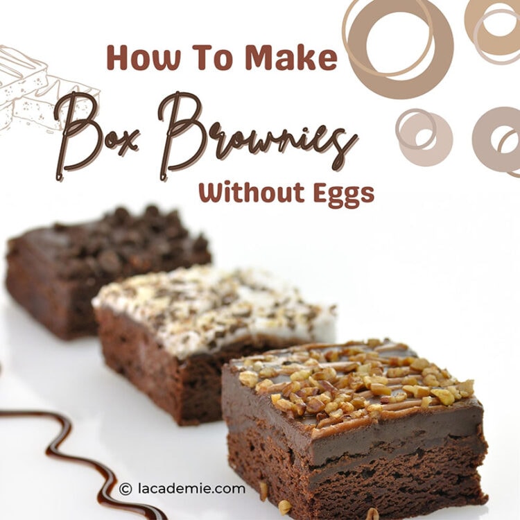Box Brownies without Eggs? 12 Best Substitutes For Eggs